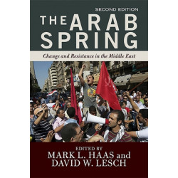 The Arab Spring: The Hope and Reality of the Uprisings