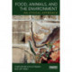 Food, Animals, and the Environment: An Ethical Approach