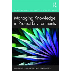 Managing Knowledge in Project Environments