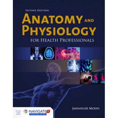 Anatomy and Physiology for Health Professionals