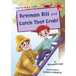 Fireman Bill and Catch That Crab!: (Red Early Reader)