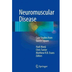 Neuromuscular Disease: Case Studies from Queen Square