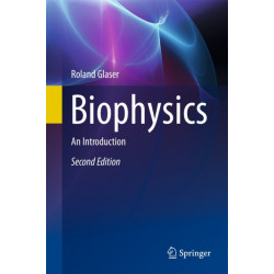 Biophysics: An Introduction