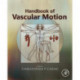 Handbook of Vascular Motion