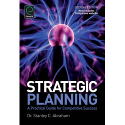 Strategic Planning: A Practical Guide for Competitive Success