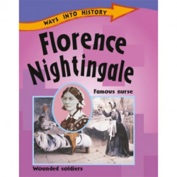 Ways Into History: Florence Nightingale