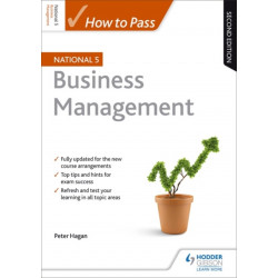 How to Pass National 5 Business Management, Second Edition
