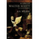 A Life Of Walter Scott: The Laird of Abbotsford