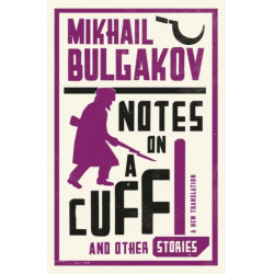 Notes on a Cuff and Other Stories: New Translation