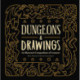 Dungeons and Drawings: An Illustrated Compendium of Creatures