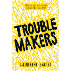 Troublemakers