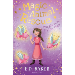 Magic Animal Rescue 4: Maggie and the Flying Pigs