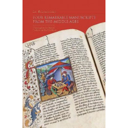 Les Enluminures: Four Remarkable Manuscripts from the Middle Ages