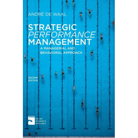 Strategic Performance Management: A Managerial and Behavioral Approach