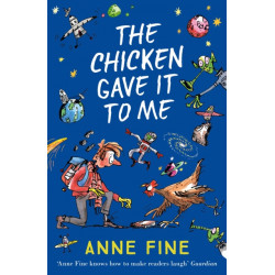 The Chicken Gave it to Me