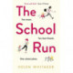 The School Run: A laugh-out-loud novel full of humour and heart