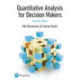 Quantitative Analysis for Decision Makers
