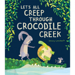 Let’s All Creep Through Crocodile Creek