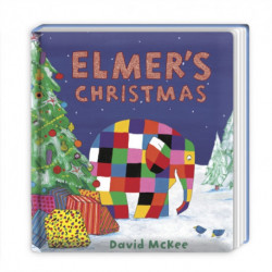 Elmer's Christmas: Gift board book edition and the perfect Christmas stocking filler for children