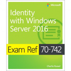 Exam Ref 70-742 Identity with Windows Server 2016