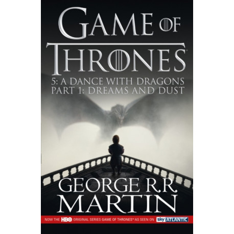 A Dance with Dragons: Part 1 Dreams and Dust