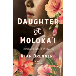 Daughter of Moloka'i: A Novel