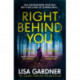Right Behind You: A gripping thriller from the Sunday Times bestselling author of BEFORE SHE DISAPPEARED