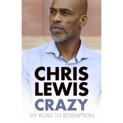 Crazy: My Road to Redemption