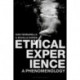 Ethical Experience: A Phenomenology