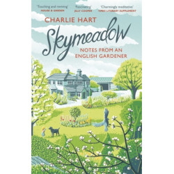 Skymeadow: Notes from an English Gardener