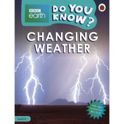 Do You Know? Level 4 – BBC Earth Changing Weather