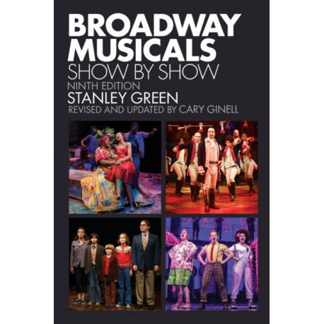Broadway Musicals: Show by Show