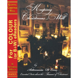 Keeping Christmas Well: Essential Facts About the Season of Christmas