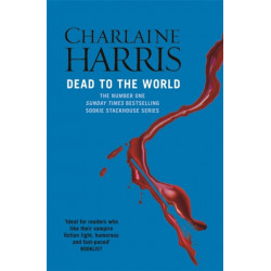 Dead To The World: A True Blood Novel