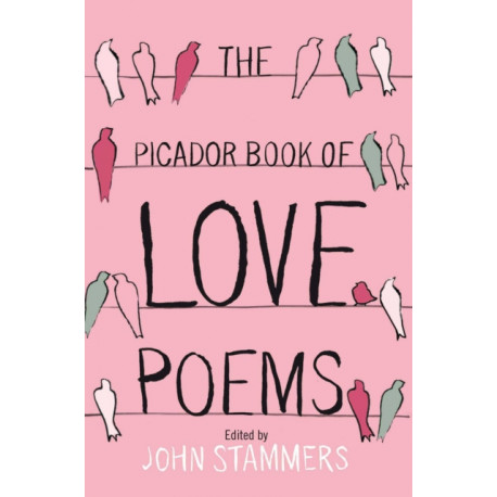 The Picador Book of Love Poems
