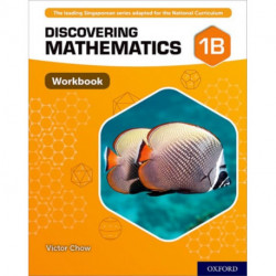 Discovering Mathematics: Workbook 1B: With all you need to know for your 2021 assessments
