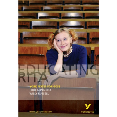 Educating Rita: York Notes GCSE - for 2026, 2027 exams