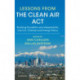 Lessons from the Clean Air Act: Building Durability and Adaptability into US Climate and Energy Policy