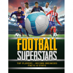Football Superstars: Top players, record breakers, facts and stats