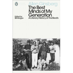 The Best Minds of My Generation: A Literary History of the Beats