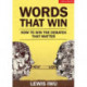Words That Win: How to win the debates that matter: How to win the debates that matter