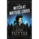 The Witch at Wayside Cross: Jesperson and Lane Book II