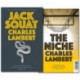 Two Dark Tales: Jack Squat and The Niche
