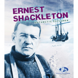 Ernest Shackleton: Antarctic Explorer