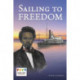 Sailing to Freedom