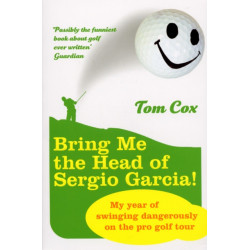 Bring Me the Head of Sergio Garcia