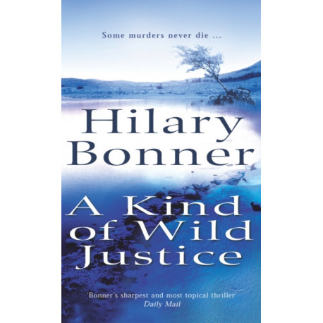 A Kind Of Wild Justice