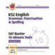 KS2 English SAT Buster 10-Minute Tests: Grammar, Punctuation & Spelling - Foundation (for 2026)