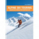 Alpine Ski Touring: Selected Ski Tours in the European Alps