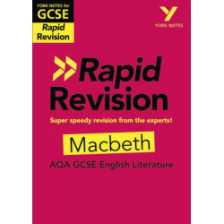 York Notes RAPID AQA GCSE (Revision Guide) Macbeth - for 2026, 2027 exams: Study Guide